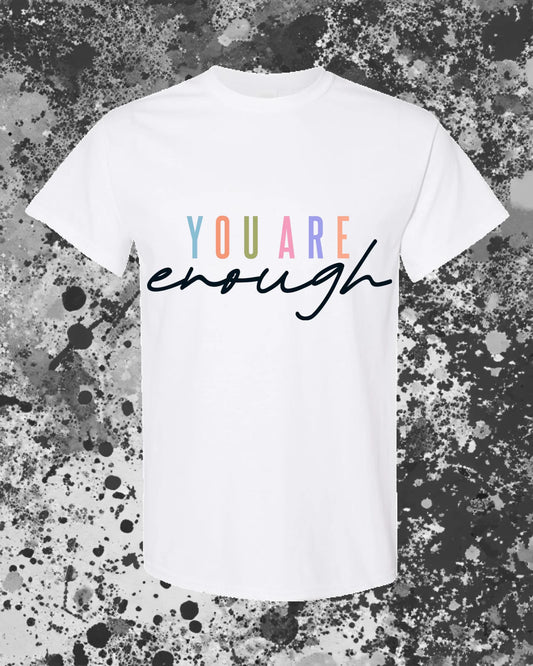 You are enough