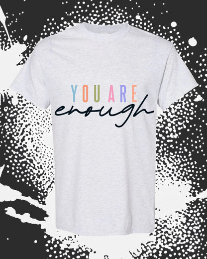 You are enough